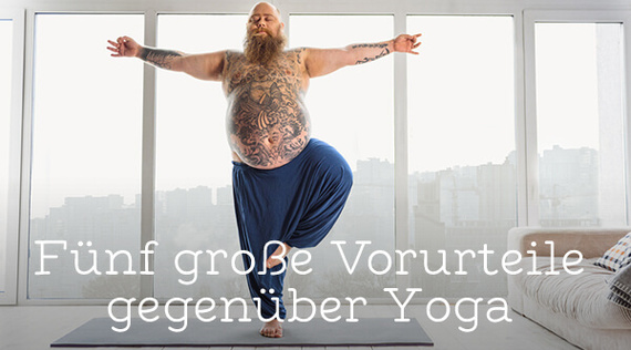 Die fünf größten Vorurteile gegenüber Yoga