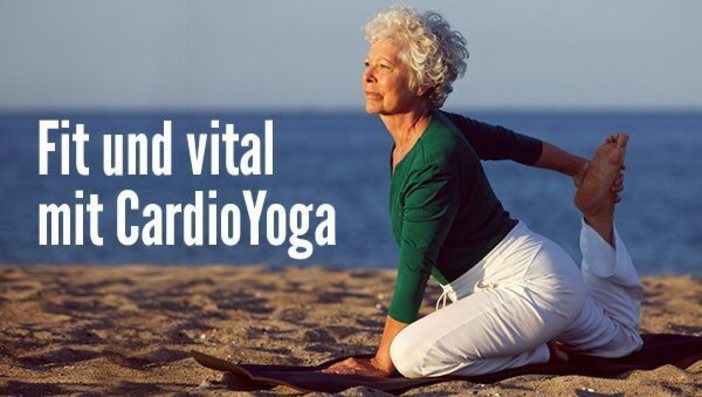 Fit und vital mit Cardio Yoga