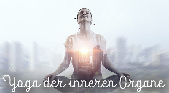 Yoga der inneren Organe