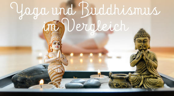 Yoga und Buddhismus: Ein Vergleich