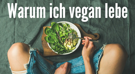 Gelebtes Ahimsa: „Ich esse seit 15 Jahren vegan”