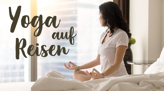 3 Asanas fürs Hotelzimmer