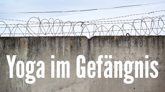 Yoga im Gefängnis: „Die Insassen lächeln öfter“