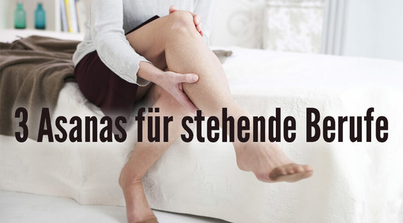 3 Asanas für stehende Berufe