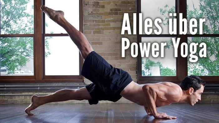 Yogastil-Lexikon: Alles über Power Yoga
