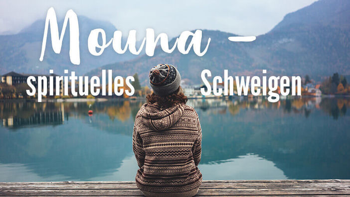 Mouna, das yogische Schweigen
