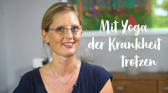 Yoga Stories: Mit Yoga der Krankheit trotzen