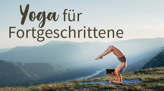 Yoga für Fortgeschrittene: Was genau bedeutet das?