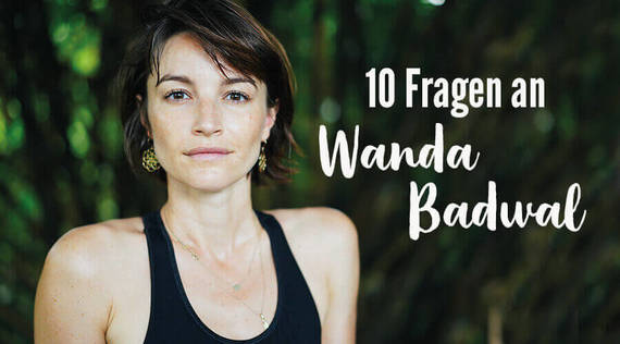10 Fragen an Wanda Badwal