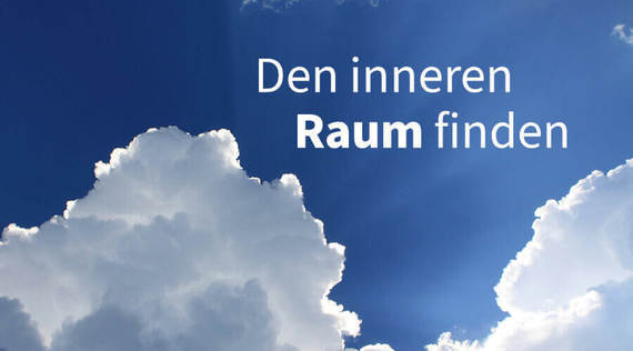 Wie du dein (inneres) Raumbewusstsein stärkst