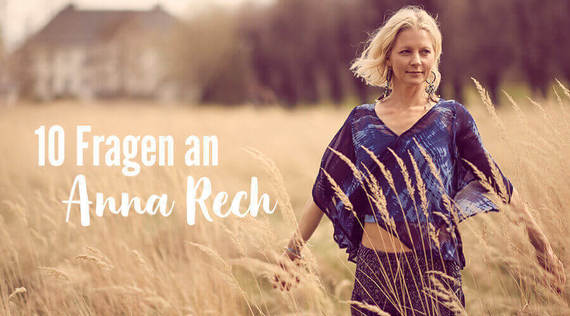 10 Fragen an Anna Rech