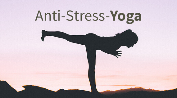 Yoga gegen Stress – 10 Übungen mit Sofort-Effekt