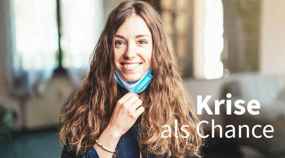Krise als Chance: Mach das Beste draus!