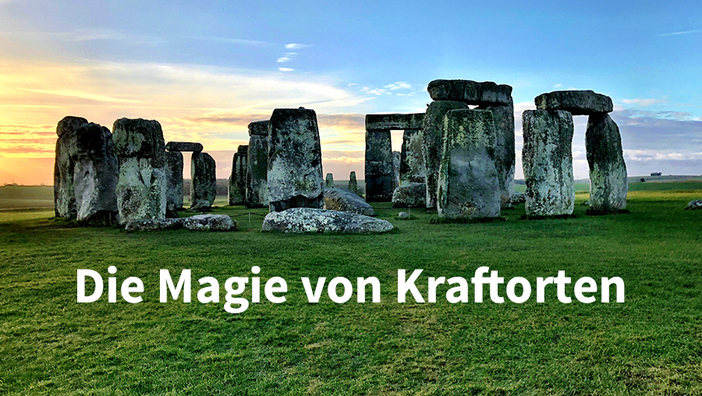 Kraftorte – Energie, Verbindung, Ruhe