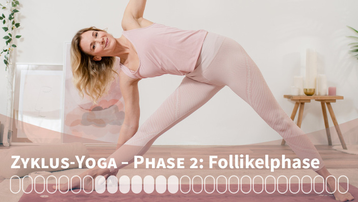 Zyklus-Yoga: Follikelphase (Phase 2)