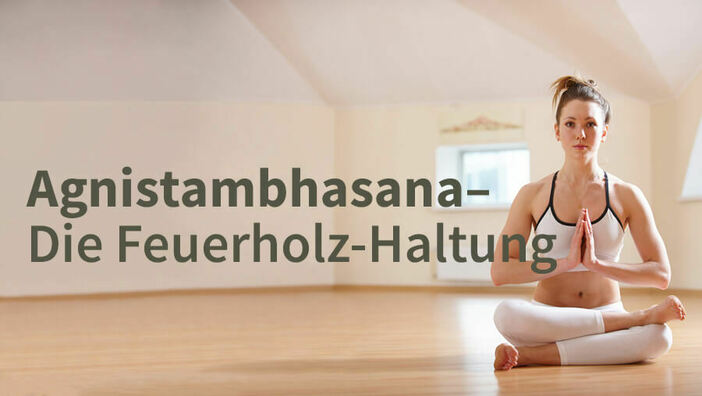 Agnistambhasana – Feuerholz-Haltung – Halbe Taube