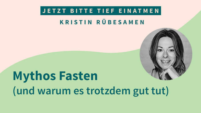 Mythos Fasten (und warum es trotzdem guttut)
