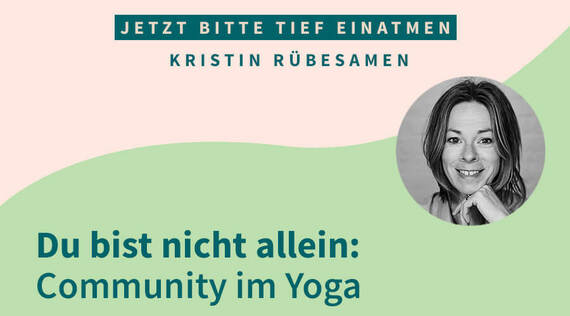 Du bist nicht allein: Community im Yoga