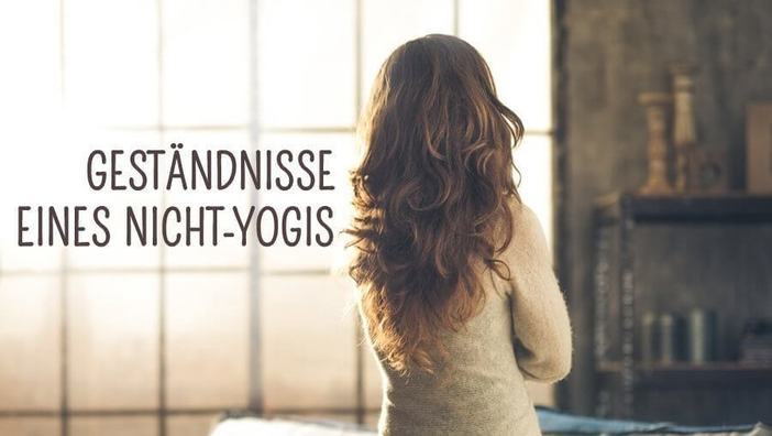 Geständnisse eines Nicht-Yogis