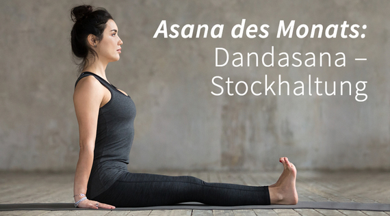 Asana des Monats: Dandasana – Stockhaltung
