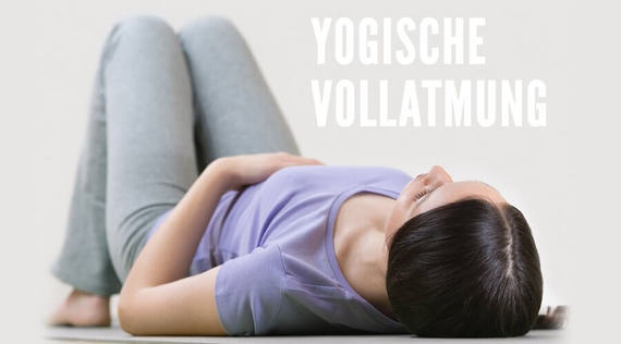 Pranayama: Die yogische Vollatmung – mit Video