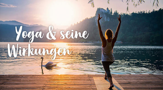  Wirkung von Yoga: 5 Gründe, warum Yoga guttut!