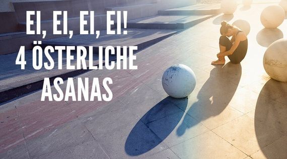 Thema Auferstehung: Eine österliche Asana-Sequenz