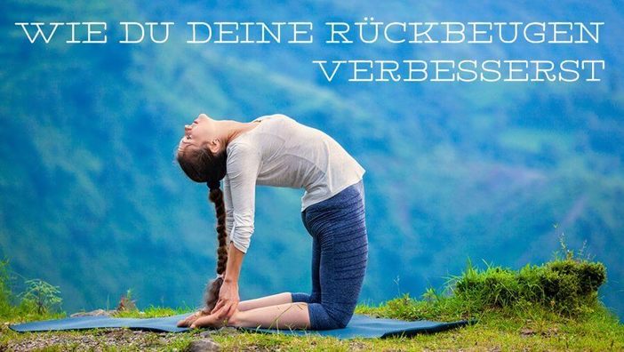 Yoga: Wie du deine Rückbeugen verbesserst