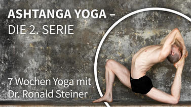 Yoga-Programm Ashtanga Yoga Basics: Die zweite Serie