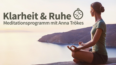 Yoga-Programm Meditations-Programm Klarheit & Ruhe