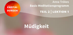 Teil 2 – Lektion 1: Müdigkeit