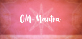 OM: Das Mantra des uranfänglichen Klangs