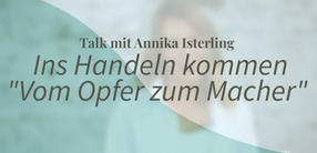 Yogatalk: Ins Handeln kommen „Vom Opfer zum Macher”