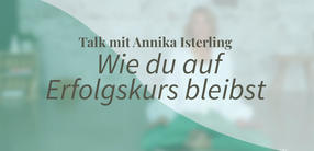 Yogatalk: Wie du auf Erfolgskurs bleibst