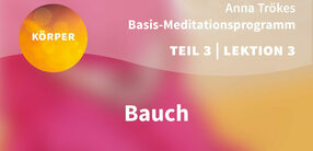 Teil 3 – Lektion 3: Bauch