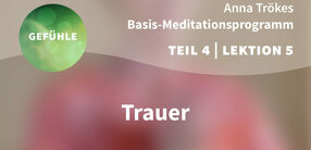Teil 4 – Lektion 5: Trauer	