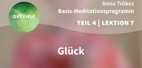 Teil 4 – Lektion 7: Glück