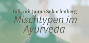 Mischtypen im Ayurveda