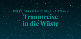 Traumreise in die Wüste zum Einschlafen