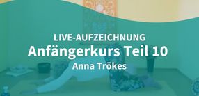 18.03.21: Anfängerkurs – Ruhe erfahren (live)