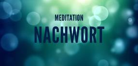 Nachwort zur Meditation